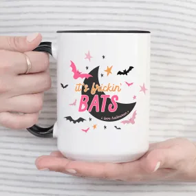 It's Frickin Bats Mug