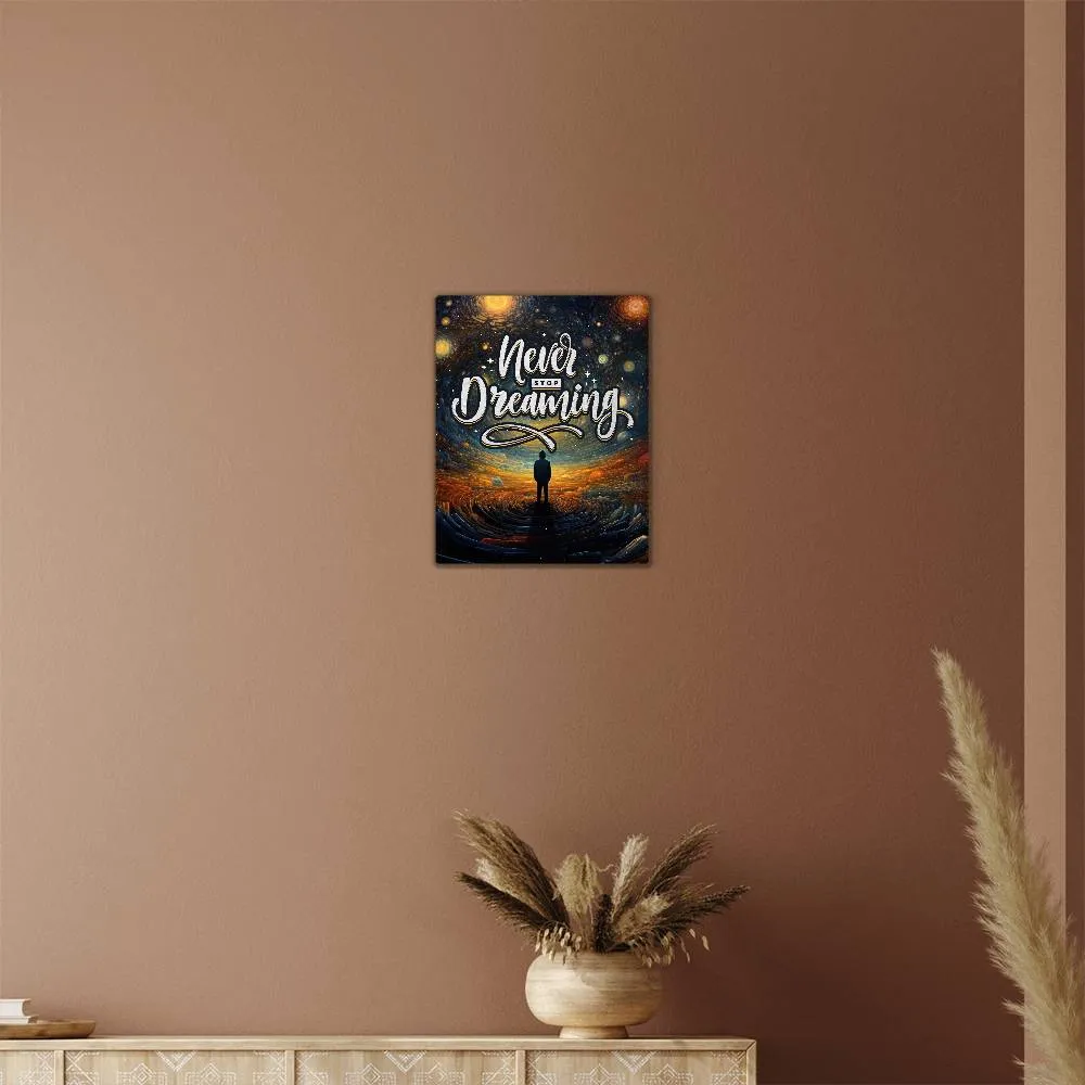 Never Stop Dreaming Aesthetic Positive Motivation Room Decor Vertical High Gloss Metal Art Print